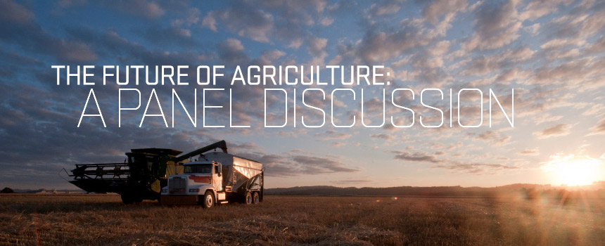 The Future of Agriculture: a Panel Discussion